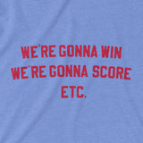 Gonna Win, Gonna Score, Etc - Minnesota Baseball - Adult Unisex T-Shirt - Pick & Shovel Wear